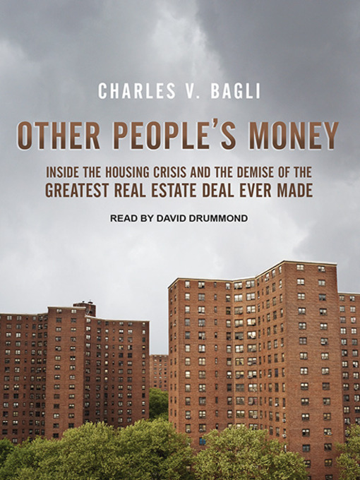 Title details for Other People's Money by Charles V. Bagli - Available
